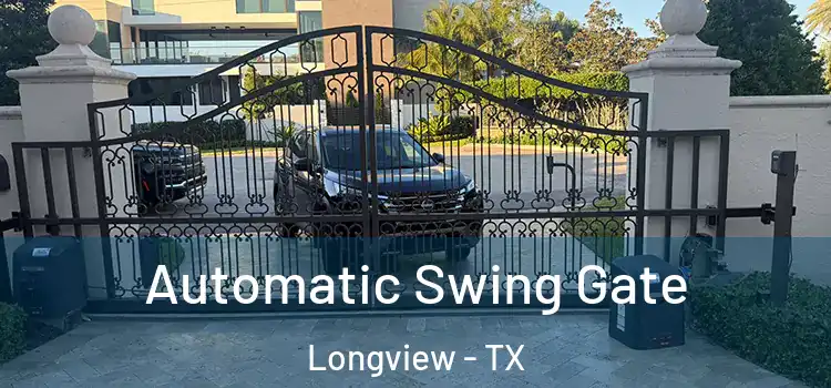  Automatic Swing Gate Longview - TX